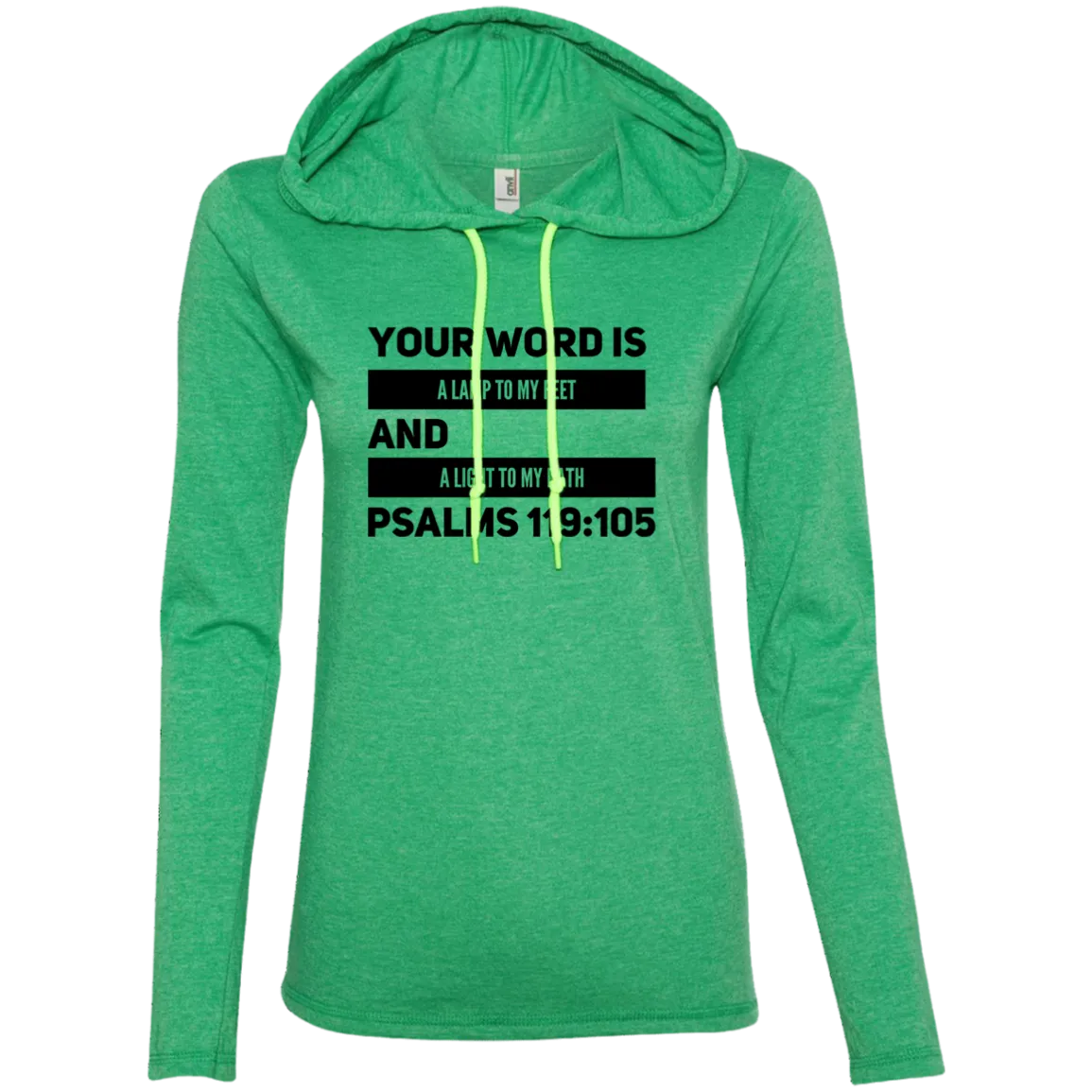 Bible Verse Ladies' Long Sleeve T-Shirt Hoodie - Your Word Is Light To My Path ~Psalm 119:105~ Design 21 (Black Font)