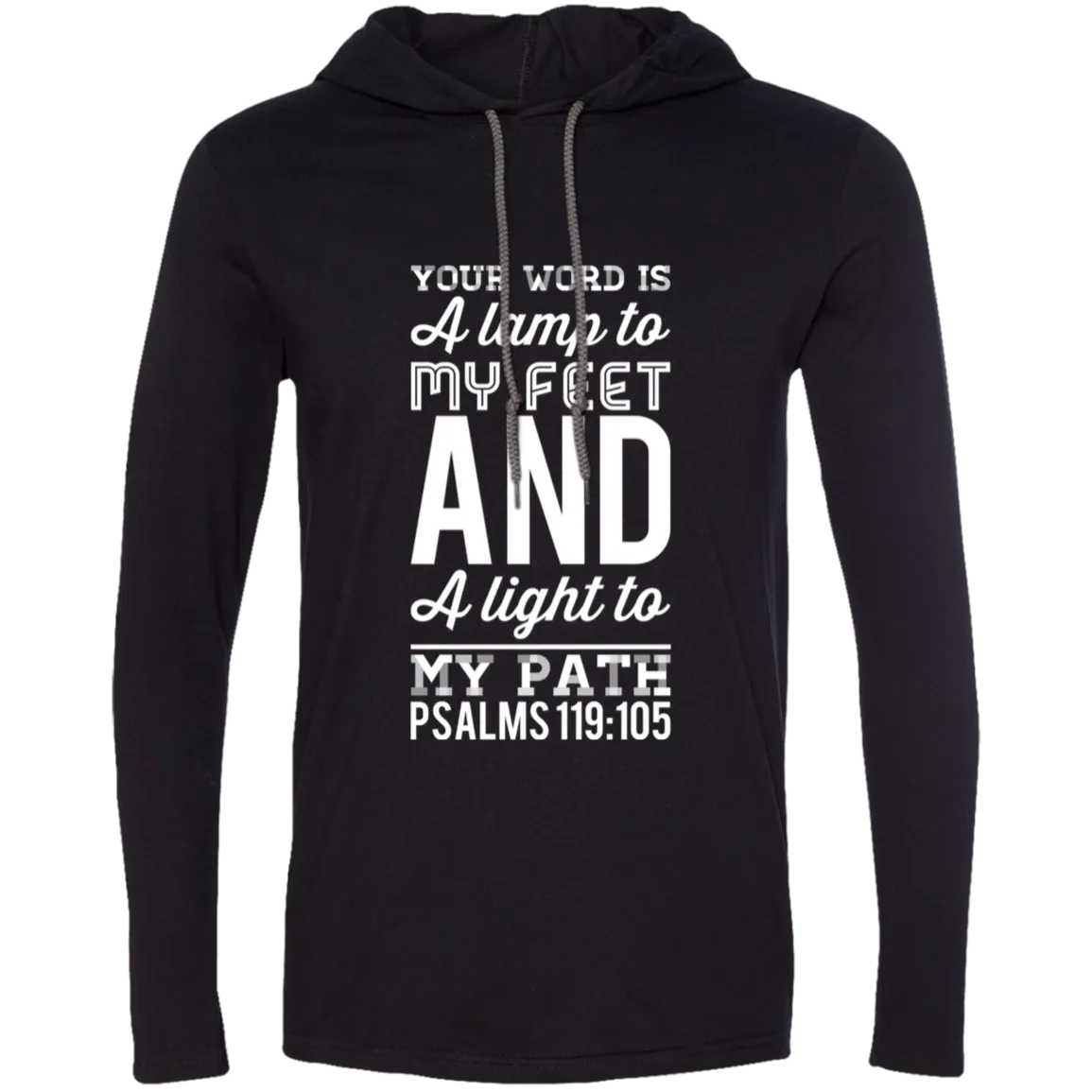 Bible Verse Men Long Sleeve T-Shirt Hoodie - Your Word Is Light To My Path ~Psalm 119:105~ Design 3 (White Font)